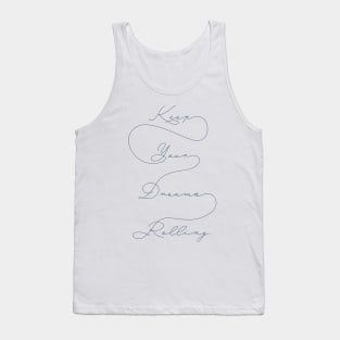 Keep Your Dreams Rolling Tank Top